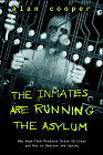 Inmates are Runnin the Asylum