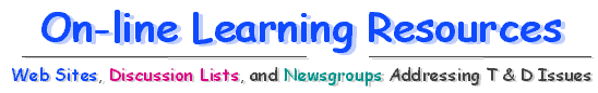 Online Learning Resources: Web Sites, Discussion Lists, Newsgroups
